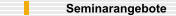 Seminarangebote